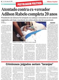 Atentado contra ex-vereador Adilson Rabelo completa 20 anos