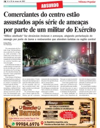 Comerciantes do centro estão assustados após série de ameaças por parte de um militar do Exército