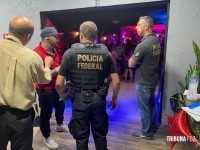 Policia Federal e força tarefa realizam fiscalização em casas noturnas de Foz do Iguaçu e região