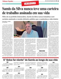 Samis da Silva nunca teve uma carteira de trabalho assinada em sua vida