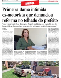 Primeira dama intimida ex-motorista que denunciou reforma no telhado do prefeito