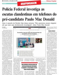 Polícia Federal investiga as escutas clandestinas em telefones do pré-candidato Paulo Mac Donald