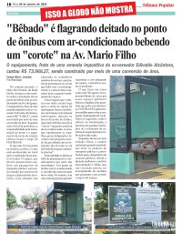 "Bêbado" é flagrando deitado no ponto de ônibus com ar-condicionado bebendo um "corote" na Av. Mario Filho