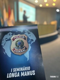 Policia Federal realiza seminário sobre cooperação penal internacional em Foz do Iguaçu