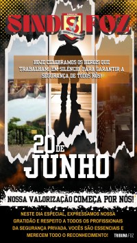 Hoje, 20 de junho se comemora o Dia Nacional dos Vigilantes