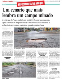 O General que prometeu tapar buracos e abriu crateras