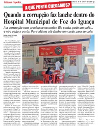 Quando a corrupção faz lanche dentro do Hospital Municipal de Foz do Iguaçu