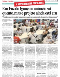 4 RESTAURANTES POPULARES: Em Foz do Iguaçu o anúncio sai quente, mas o projeto ainda está cru