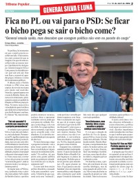 GENERAL SILVA E LUNA: fica no PL ou vai para o PSD. Se ficar o bicho pega se sair o bicho come?