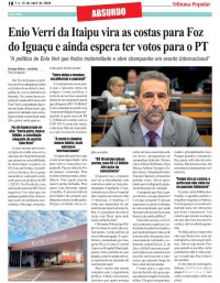 Enio Verri da Itaipu vira as costas para Foz do Iguaçu e ainda espera ter votos para o PT