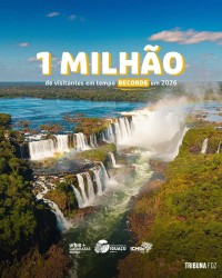 Parque Nacional do Iguaçu atinge a marca de 1 milhão de visitantes em tempo recorde
