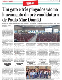 Um gato e três pingados vão no lançamento da pré-candidatura de Paulo Mac Donald Um gato e três pingados vão no lançamento da pré-candidatura de Paulo Mac Donald
