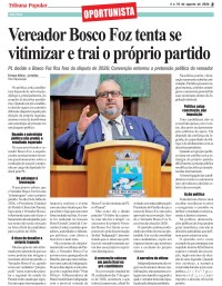 Vereador Bosco Foz tenta se vitimizar e trai o próprio partido