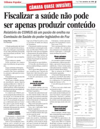 CÂMARA QUASE INVISÍVEL: Fiscalizar a saúde não pode ser apenas produzir conteúdo