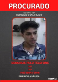 Policia Civil divulga fotos de foragidos acusados de homicídios em Foz do Iguaçu Policia Civil divulga fotos de foragidos acusados de homicídios em Foz do Iguaçu