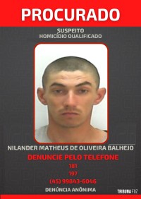 Policia Civil divulga fotos de foragidos acusados de homicídios em Foz do Iguaçu Policia Civil divulga fotos de foragidos acusados de homicídios em Foz do Iguaçu