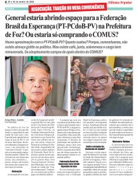 General estaria abrindo espaço para a Federação Brasil da Esperança (PT-PCdoB-PV) na Prefeitura de Foz? Ou estaria só comprando o COMUS? General estaria abrindo espaço para a Federação Brasil da Esperança (PT-PCdoB-PV) na Prefeitura de Foz? Ou estaria só comprando o COMUS?