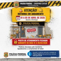 Posto de atendimento da Policia Federal de Foz do Iguaçu no Shopping Catuaí fechará temporariamente para reforma Posto de atendimento da Policia Federal de Foz do Iguaçu no Shopping Catuaí fechará temporariamente para reforma