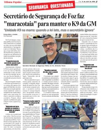 Secretário de Segurança de Foz faz "maracotaia" para manter o K9 da GM Secretário de Segurança de Foz faz "maracotaia" para manter o K9 da GM