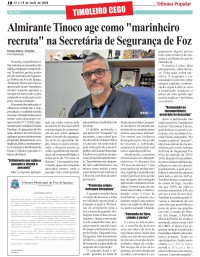 Almirante Tinoco age como "marinheiro recruta" na Secretária de Segurança de Foz Almirante Tinoco age como "marinheiro recruta" na Secretária de Segurança de Foz