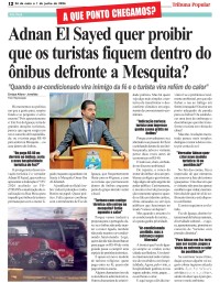 Adnan El Sayed quer proibir que os turistas fiquem dentro do ônibus defronte a Mesquita? Adnan El Sayed quer proibir que os turistas fiquem dentro do ônibus defronte a Mesquita?
