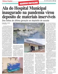 Ala do Hospital Municipal inaugurado na pandemia virou deposito de materiais inservíveis Ala do Hospital Municipal inaugurado na pandemia virou deposito de materiais inservíveis
