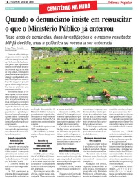 Quando o denuncismo insiste em ressuscitar o que o Ministério Público já enterrou Quando o denuncismo insiste em ressuscitar o que o Ministério Público já enterrou