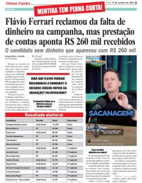 Flávio Ferrari reclamou da falta de dinheiro na campanha, mas prestação de contas aponta R$ 260 mil recebidos Flávio Ferrari reclamou da falta de dinheiro na campanha, mas prestação de contas aponta R$ 260 mil recebidos
