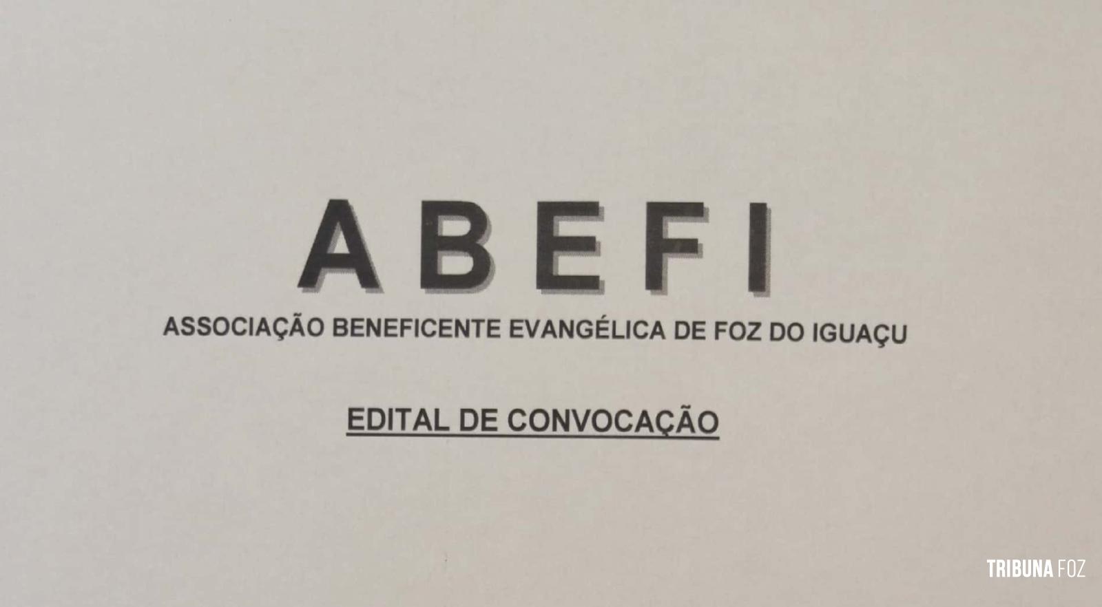 Edital de Convocação da ABEFI (Associação Beneficente Evangélica de Foz do Iguaçu)