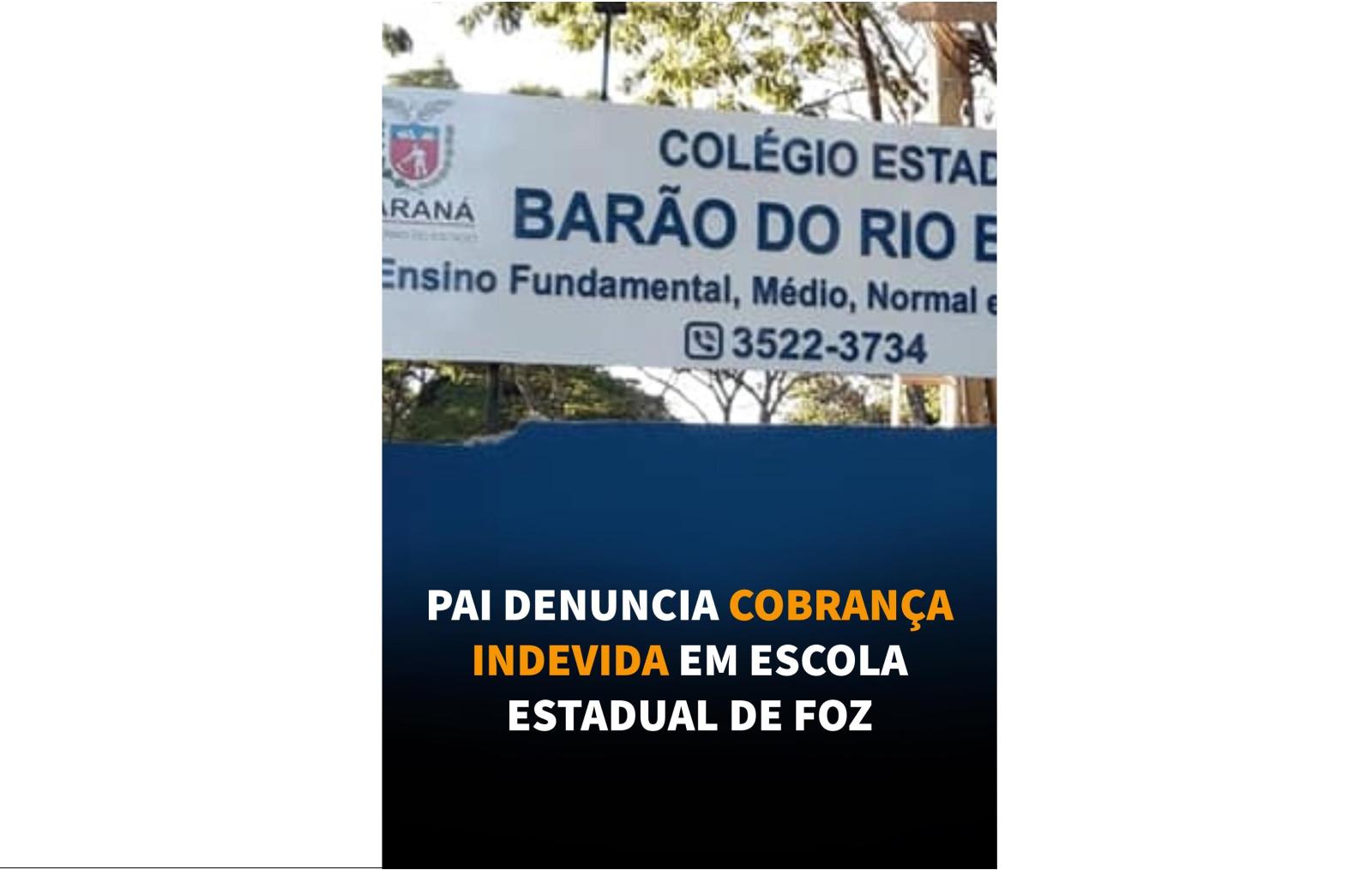 Pai denuncia cobrança indevida em Escola Estadual de Foz do Iguaçu