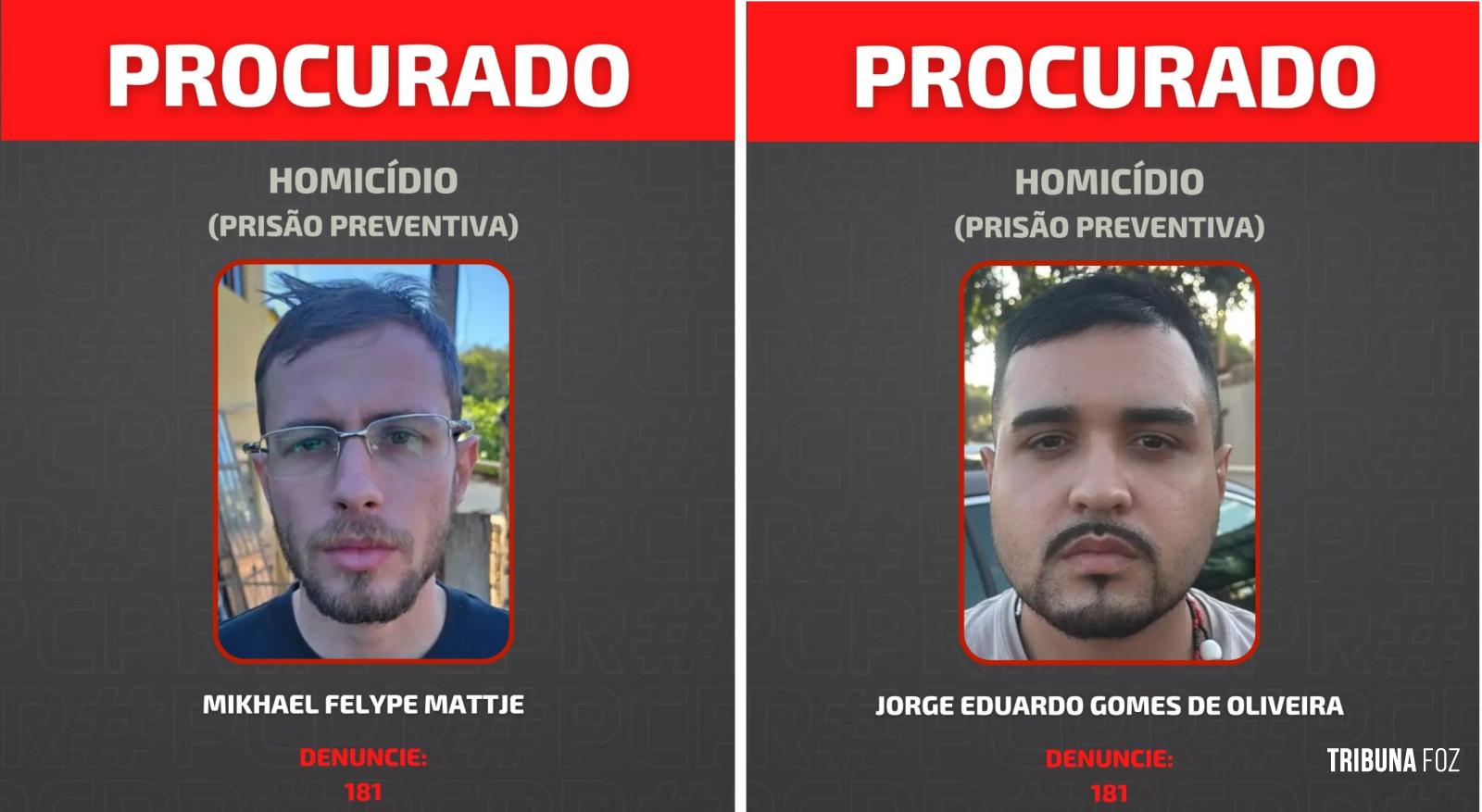 Policia Civil divulga foto de foragidos autores de homicídio no Jardim São Paulo em Foz do Iguaçu